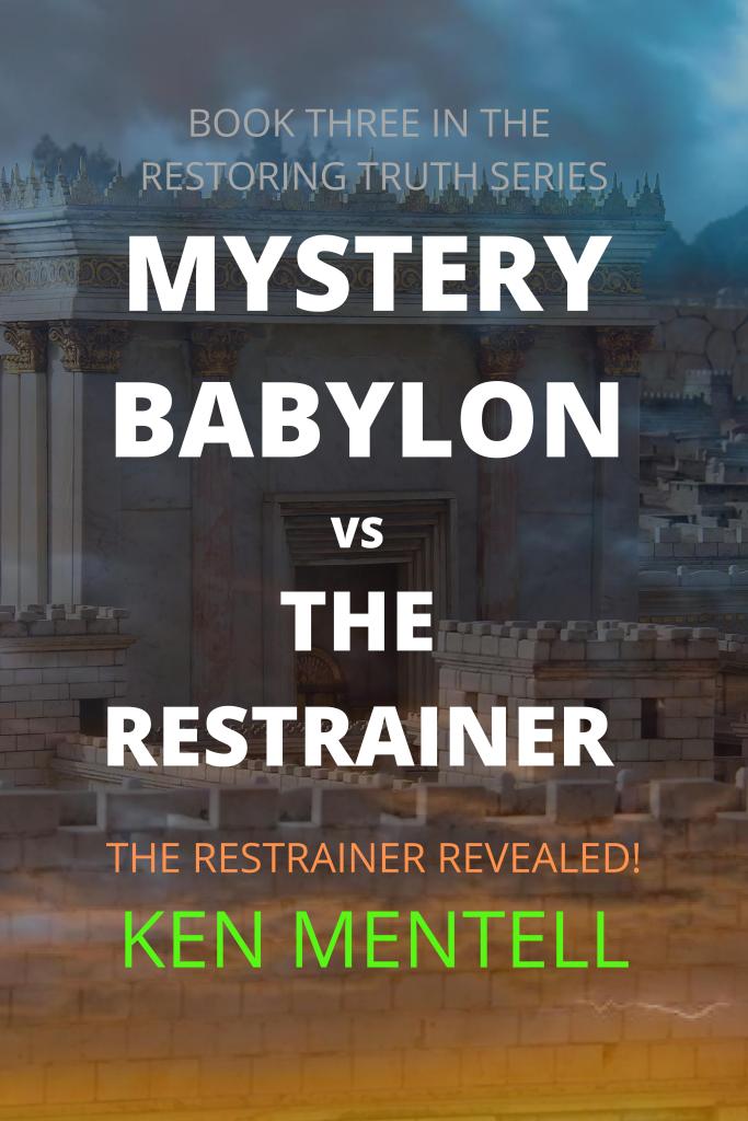 Mystery Babylon vs the Restrainer